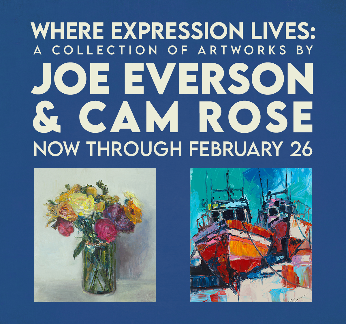 Where Expression Lives: A Collection of Artworks by Joe Everson and Cam Rose